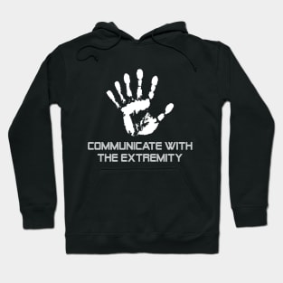 Communicate with the Extremity Hoodie